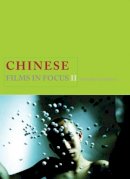 C. Berry - Chinese Films in Focus II - 9781844572373 - V9781844572373