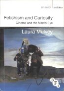 Na Na - Fetishism and Curiosity: Cinema and the Mind´s Eye - 9781844575091 - V9781844575091