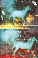 Michael Lawrence - Animal Life and the Moving Image - 9781844578993 - V9781844578993