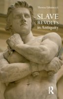 Theresa Urbainczyk - Slave Revolts in Antiquity - 9781844651023 - V9781844651023