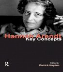 Patrick Hayden - Hannah Arendt: Key Concepts - 9781844658084 - V9781844658084