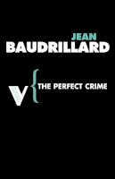 Jean Baudrillard - The Perfect Crime - 9781844672035 - V9781844672035