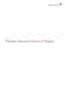 Theodor W. Adorno - In Search of Wagner - 9781844673445 - V9781844673445