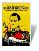 Chavez, Hugo - Hugo Chavez Presents Simon Bolivar - 9781844673810 - V9781844673810