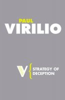 Paul Virilio - Strategy of Deception - 9781844675784 - V9781844675784