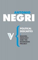 Antonio Negri - Political Descartes - 9781844675821 - V9781844675821