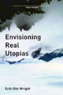Erik Olin Wright - Envisioning Real Utopias - 9781844676170 - V9781844676170