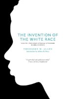 Theodore W. Allen - The Invention of the White Race - 9781844677702 - V9781844677702