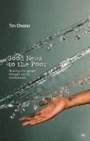 Tim Chester - Good News to the Poor - 9781844740192 - V9781844740192