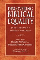 Ronald W Pierce And Rebecca Merrill Groothuis - Discovering Biblical Equality - 9781844741076 - V9781844741076