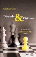 Graham Cray - Disciples and Citizens - 9781844741571 - V9781844741571