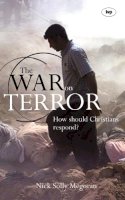 Nick Solly Megoran - The War on Terror: How Should Christians Respond? - 9781844741755 - V9781844741755