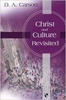 D. A. Carson - Christ and Culture Revisited - 9781844742790 - V9781844742790