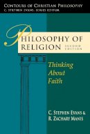 C Stephen Evans - Philosophy of Religion - 9781844743995 - V9781844743995
