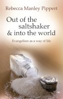 Rebecca Manley Pippert - Out of the Saltshaker and into the World - 9781844744282 - V9781844744282