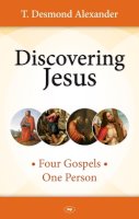 Dr T Desmond Alexander - Discovering Jesus - 9781844744978 - V9781844744978