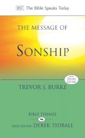 Professor Trevor J. Burke - The Message of Sonship - 9781844745388 - V9781844745388