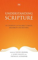 C John Collins And Thomas R Schreiner Wayne Grudem - Understanding Scripture - 9781844745647 - V9781844745647