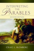 Craig L. Blomberg - Interpreting the Parables - 9781844745760 - V9781844745760