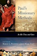 Robert L Plummer And John Mark Terry - Paul's Missionary Methods - 9781844746156 - V9781844746156