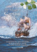 Anthony Cornish - The Voyages of Captain Cook: 101 Questions and Answers About the Explorer and His Three Great Scientific Expeditions (101 Questions & Answers) - 9781844860609 - KCW0016126