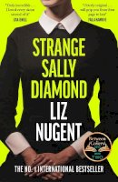 Liz Nugent - Strange Sally Diamond - 9781844885756 - 9781844885756