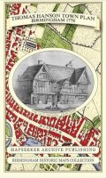 Thomas Hanson - Thomas Hanson Town Plan of Birmingham 1778 (Birmingham Historic Maps Collection) - 9781844918096 - V9781844918096