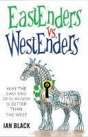 Ian Black - Eastenders Vs Westenders - 9781845022389 - V9781845022389