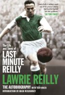 Jim Craig - Life and Times of Last Minute Reilly - 9781845023478 - V9781845023478