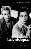 Susan Hayward - Les Diaboliques: French Film Guide - 9781845112172 - V9781845112172