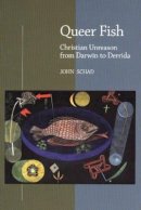 Roger Hargreaves - Queer Fish: Christian Unreason from Darwin to Derrida - 9781845190200 - V9781845190200