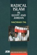 Dr Nachman Tal - Radical Islam: in Egypt and Jordan - 9781845190989 - V9781845190989