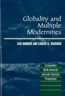 Luis Roniger - Globality & Multiple Modernities: Comparative North American & Latin American Perspectives - 9781845192129 - V9781845192129