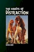 Michael Wood - Habits of Distraction - 9781845192501 - V9781845192501