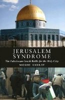 Moshe Amirav - Jerusalem Syndrome - 9781845193485 - V9781845193485