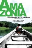 James M Cooper - Environment & the Law in Amazonia - 9781845195007 - V9781845195007