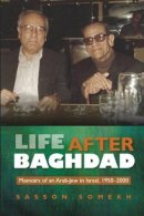 Sasson Somekh - Life After Baghdad - 9781845195021 - V9781845195021
