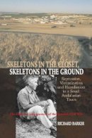 Richard Barker - Skeletons in the Closet, Skeletons in the Ground - 9781845195366 - V9781845195366