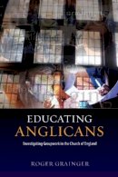Roger Grainger - Educating Anglicans - 9781845195786 - V9781845195786