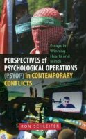Ron Schleifer - Perspectives of Psychological Operations (PSYOP) in Contemporary Conflicts - 9781845195854 - V9781845195854
