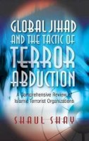 Hardback - Global Jihad & the Tactic of Terror Abduction - 9781845196110 - V9781845196110