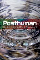 Mauro Maldonato (Ed.) - Posthuman: Consciousness and Pathic Engagement - 9781845197131 - V9781845197131