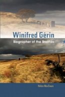 Helen Macewan - Winifred Gérin: Biographer of the Brontës - 9781845197438 - V9781845197438