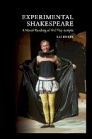 Rozik, Eli - Experimental Shakespeare: A Novel Reading of His Play-Scripts - 9781845198275 - V9781845198275