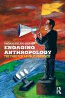 Thomas Hylland Eriksen - Engaging Anthropology - 9781845200657 - V9781845200657