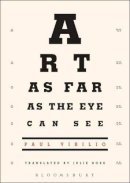 Paul Virilio - Art as Far as the Eye Can See - 9781845206116 - V9781845206116
