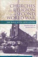 Jan Bank - Churches and Religion in the Second World War (Occupation in Europe) - 9781845208226 - V9781845208226