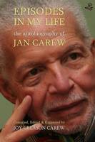 Jan Carew - Episodes in My Life: The Autobiography of Jan Carew - 9781845232450 - V9781845232450
