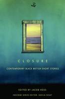 Ross (Ed) Jacob - Closure: Contemporary Black British Short Stories (Inscribe) - 9781845232887 - V9781845232887