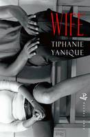 Tiphanie Yanique - Wife - 9781845232948 - V9781845232948